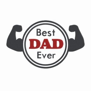 Best Dad Ever Machine Embroidery Design, Gift For Loved One Embroidery File