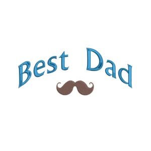 Best Dad Title With Mustache Machine Embroidery Design, Gift For Loved One Embroidery File