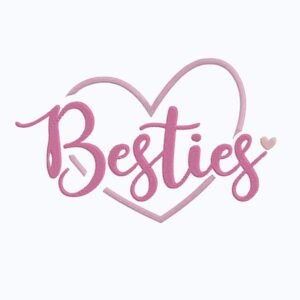 Besties Heart Machine Embroidery Design, Gift For Loved One Embroidery File