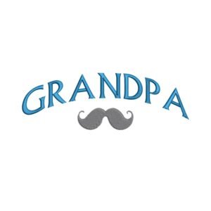 Grandpa Title With Mustache Machine Embroidery Design, Gift For Loved One Embroidery File