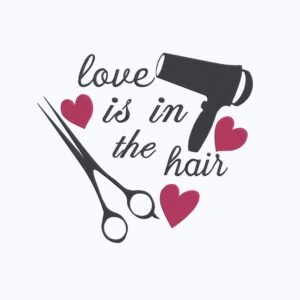 Love Is In The Hair Machine Embroidery Design, Hobby and Activity for Women Embroidery File