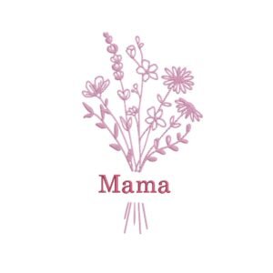 Mama Bouquet Machine Embroidery Design, Gift For Loved One Embroidery File