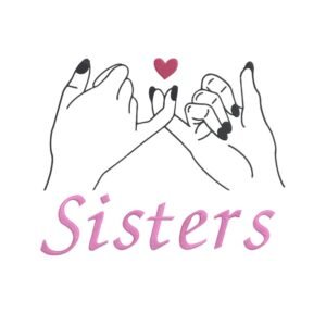 Little Finger Crossed Sisters Machine Embroidery Design, Gift For Loved One Embroidery File
