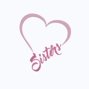 Sisters Heart Machine Embroidery Design, Gift For Loved One Embroidery File