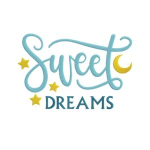 Sweet Dreams Title Machine Embroidery Design, Kids Embroidery File