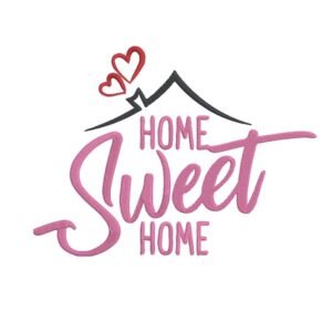 Home Sweet Home Pink Title Machine Embroidery Design, Home And Family Embroidery File